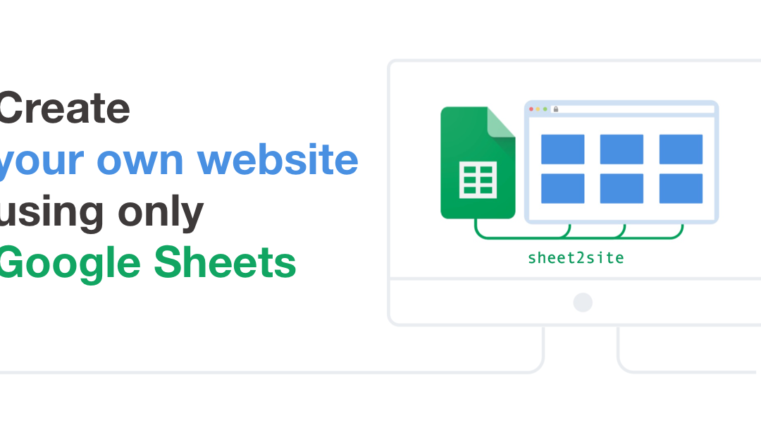 Sheet2Site: Streamlining Website Development with Google Sheets