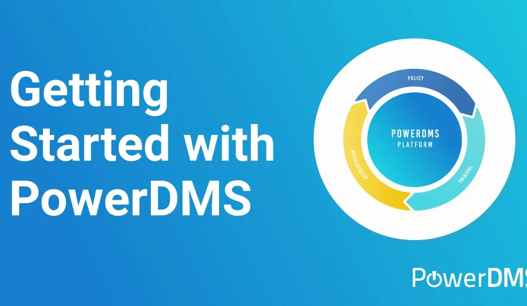 PowerDMS: Streamlining Compliance and Policy Management